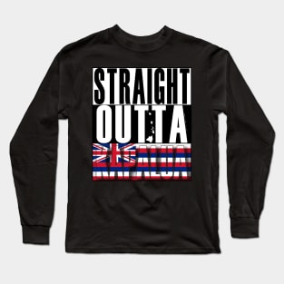 Straight Outta Kapalua Maui by Hawaii Nei All Day Long Sleeve T-Shirt